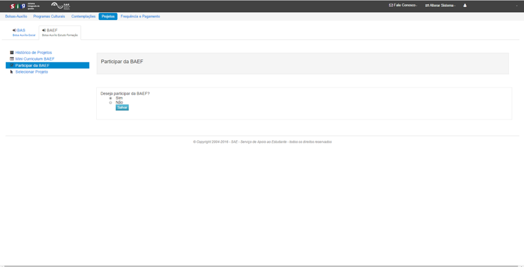 6 - Participar da BAEF: O aluno deverá selecionar se deseja ou não participar da BAEF. Marque uma opção e clique em Salvar.