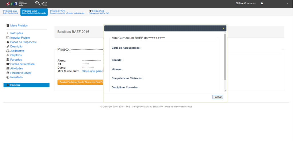 O Orientador poderá ver as qualificações do aluno candidato a bolsa BAEF clicando em Clique aqui para visualizar o Mini-Currículo.