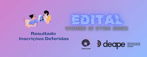 Inscrições deferidas Edital Unicamp Qualcomm Women in STEM 2025