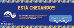 Está chegando! Oitavo Congressode Projetos de Apoio `Permanência de Estudantes de Graduação da Unicamp. Dias 29 e 30 de outubro. Das oito horas às dezoito horas